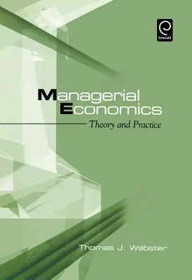 Menedzseri közgazdaságtan: Elmélet és gyakorlat - Managerial Economics: Theory and Practice