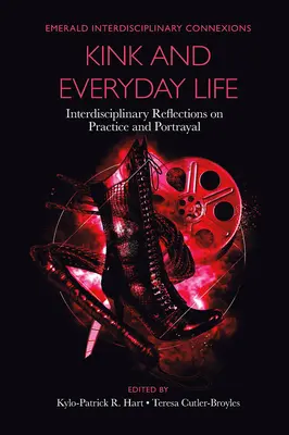 A perverzió és a mindennapi élet: Interdiszciplináris elmélkedések a gyakorlatról és az ábrázolásról - Kink and Everyday Life: Interdisciplinary Reflections on Practice and Portrayal