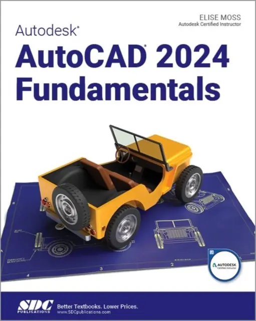 Autodesk AutoCAD 2024 Alapjai - Autodesk AutoCAD 2024 Fundamentals