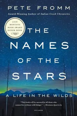 A csillagok nevei: Egy élet a vadonban - The Names of the Stars: A Life in the Wilds