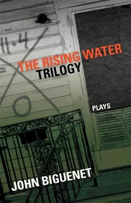 Az emelkedő víz trilógia: Plays - The Rising Water Trilogy: Plays