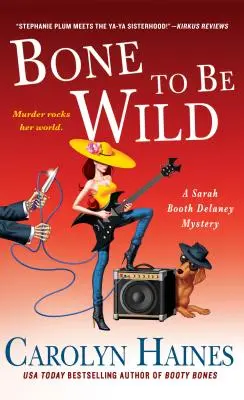 Bone to be wild: A Sarah Booth Delaney Mystery - Bone to Be Wild: A Sarah Booth Delaney Mystery