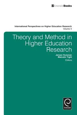 Elmélet és módszer a felsőoktatási kutatásban - Theory and Method in Higher Education Research