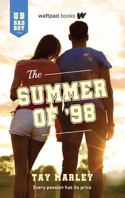 The Summer of '98: A Qb Bad Boy regénye - The Summer of '98: A Qb Bad Boy Novel