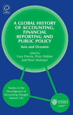 A számvitel, a pénzügyi beszámolás és a közpolitika globális története: Ázsia és Óceánia - Global History of Accounting, Financial Reporting and Public Policy: Asia and Oceania