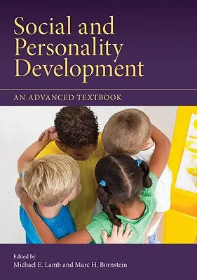 Szociális és személyiségfejlődés: Egy haladó tankönyv - Social and Personality Development: An Advanced Textbook