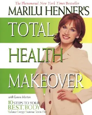 Marilu Henner teljes egészségügyi átalakítása - Marilu Henner's Total Health Makeover