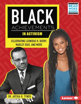 Fekete eredmények az aktivizmusban: Leonidas H. Berry, Marley Dias és mások ünneplése - Black Achievements in Activism: Celebrating Leonidas H. Berry, Marley Dias, and More