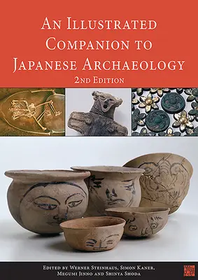 A japán régészet illusztrált kísérője - An N Illustrated Companion to Japanese Archaeology