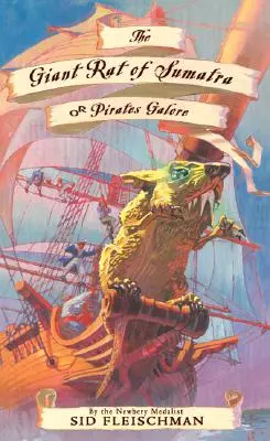 A szumátrai óriáspatkány: Vagy kalózok sokasága - The Giant Rat of Sumatra: Or Pirates Galore