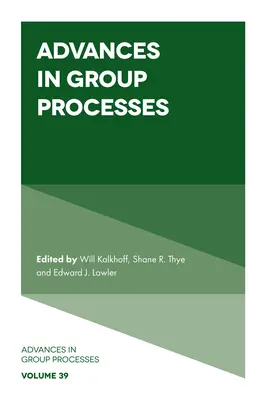 Fejlemények a csoportfolyamatokban - Advances in Group Processes