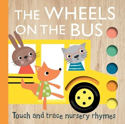 Érintse meg és kövesse nyomon a gyermekverseket: A busz kerekei - Touch and Trace Nursery Rhymes: The Wheels on the Bus