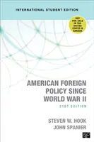 Amerikai külpolitika a második világháború óta - Nemzetközi diákkiadás - American Foreign Policy Since World War II - International Student Edition