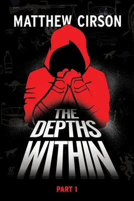 The Depths Within: Első rész - The Depths Within: Part One