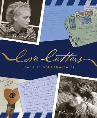 Szerelmes levelek: Aranybilincsbe kötve - Love Letters: Bound in Gold Handcuffs