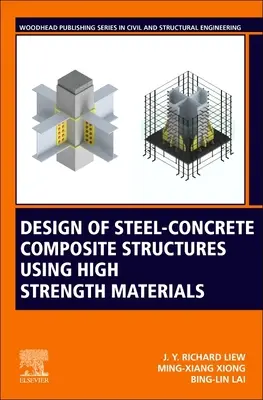 Acél-beton kompozit szerkezetek tervezése nagy szilárdságú anyagok felhasználásával - Design of Steel-Concrete Composite Structures Using High-Strength Materials