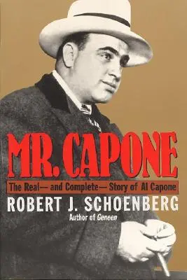 Mr. Capone: Al Capone valódi - és teljes - története - Mr. Capone: The Real--And Complete--Story of Al Capone