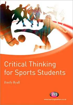 Kritikai gondolkodás sportoló diákok számára - Critical Thinking for Sports Students