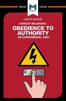 Stanley Milgram: A tekintélynek való engedelmesség elemzése: Milgram Mililegram: Kísérleti szemlélet - An Analysis of Stanley Milgram's Obedience to Authority: An Experimental View