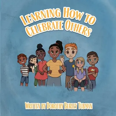 Megtanulni, hogyan kell másokat ünnepelni - Learning How to Celebrate Others