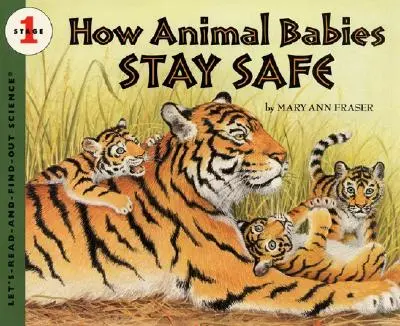 Hogyan maradnak biztonságban az állatbabák - How Animal Babies Stay Safe