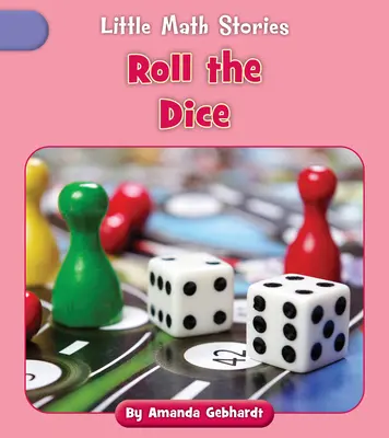 Dobd a kockát - Roll the Dice