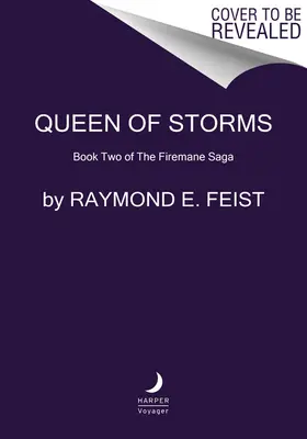 A viharok királynője: A Tűzoltó Saga második könyve - Queen of Storms: Book Two of the Firemane Saga