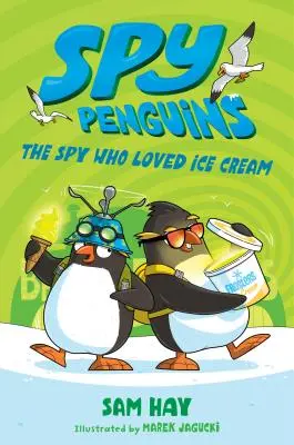 Kémpingvinek: A kém, aki szerette a fagylaltot - Spy Penguins: The Spy Who Loved Ice Cream