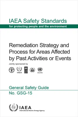 A múltbeli tevékenységek vagy események által érintett területek helyreállítási stratégiája és folyamata - Remediation Strategy and Process for Areas Affected by Past Activities or Events