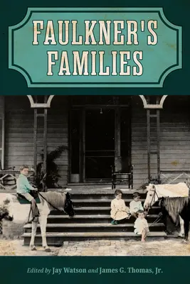 Faulkner családjai - Faulkner's Families