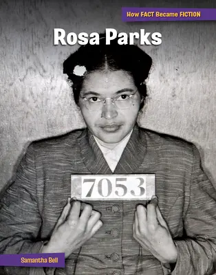 Rosa Parks: Parks: Egy mítosz megteremtése - Rosa Parks: The Making of a Myth