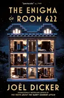 A 622-es szoba rejtélye - Az ördögi új thriller a fordulatos cselekmény mestertől - The Enigma of Room 622 - The devilish new thriller from the master of the plot twist