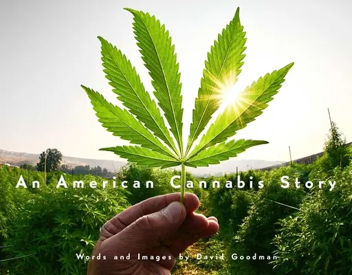 Egy amerikai kannabisztörténet - An American Cannabis Story