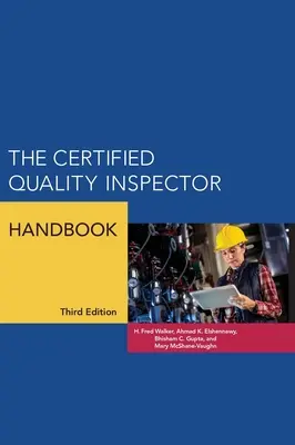 A tanúsított minőségellenőr kézikönyve - The Certified Quality Inspector Handbook