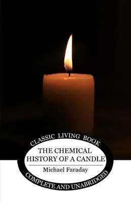 A gyertya kémiai története - The Chemical History of a Candle