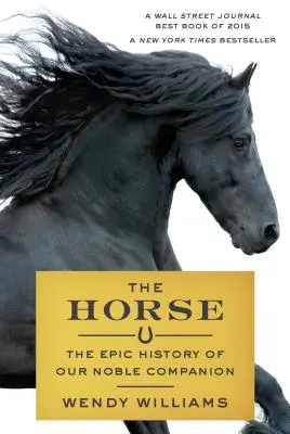 A ló: Nemes társunk epikus története - The Horse: The Epic History of Our Noble Companion