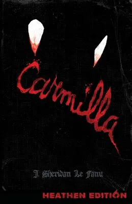 Carmilla (Pogány kiadás) - Carmilla (Heathen Edition)