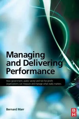 A teljesítmény irányítása és megvalósítása - Managing and Delivering Performance