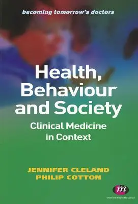 Egészség, viselkedés és társadalom: Klinikai orvostudomány kontextusban - Health, Behaviour and Society: Clinical Medicine in Context