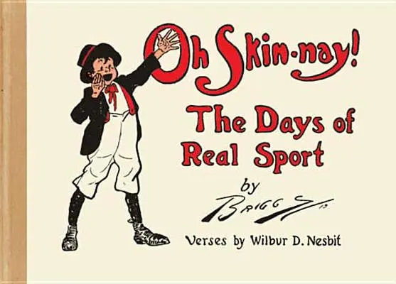 Oh Skin-Nay!: Az igazi sport napjai - Oh Skin-Nay!: The Days of Real Sport