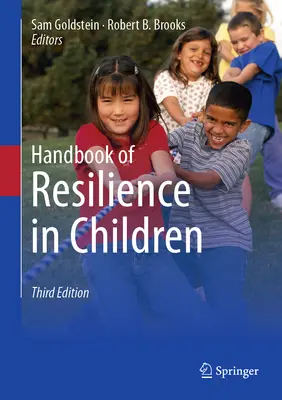 A gyermekek ellenálló képességének kézikönyve - Handbook of Resilience in Children