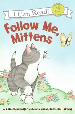 Kövess engem, macskakölyök - Follow Me, Mittens