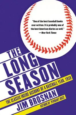 A hosszú évszak: Egy baseball-év klasszikus belső beszámolója, 1959 - The Long Season: The Classic Inside Account of a Baseball Year, 1959