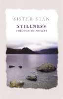 Csend az imáimon keresztül - Stillness Through My Prayers