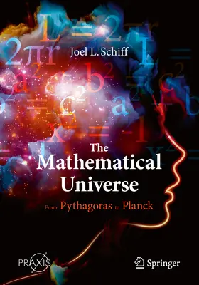 A matematikai világegyetem: Pitagorasztól Planckig - The Mathematical Universe: From Pythagoras to Planck