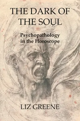 A lélek sötétje: Pszichopatológia a horoszkópban - The Dark of the Soul: Psychopathology in the Horoscope