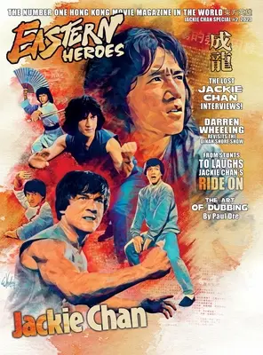 Eastern Heroes Vol No2 Issue No 1 Jackie Chan Special Collectors Edition Keménykötéses kiadás - Eastern Heroes Vol No2 Issue No 1 Jackie Chan Special Collectors Edition Hardback Edition