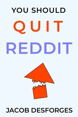 Fel kéne hagynod a Reddittel - You Should Quit Reddit