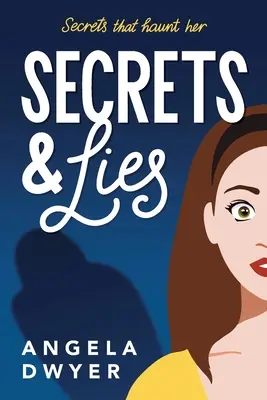 Titkok és hazugságok: Secrets That Haunt Her - Secrets & Lies: Secrets That Haunt Her