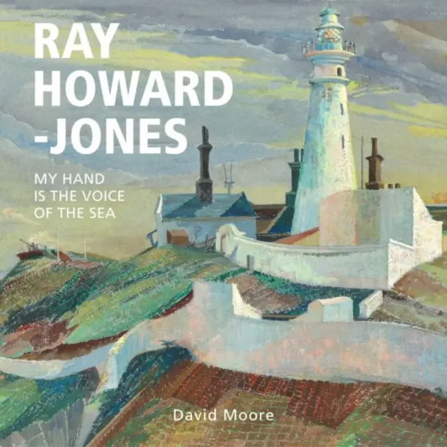 Ray Howard-Jones - A kezem a tenger hangja - Ray Howard-Jones - My Hand is the Voice of the Sea